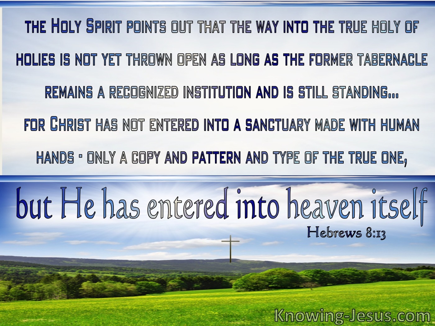 Hebrews 8:13 He Has Entered Into Heaven Itself (windows)12:07